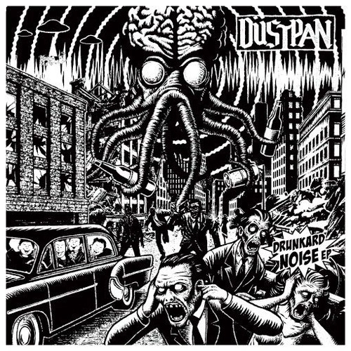 DUSTPAN / Drunkard Noise EP
