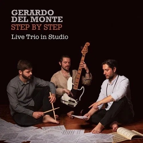 GERARDO DEL MONTE / STEP BY STEP