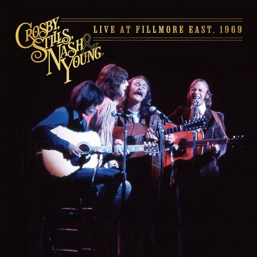 CROSBY, STILLS, NASH & YOUNG / クロスビー・スティルス・ナッシュ&ヤング / LIVE AT FILLMORE EAST, 1969 (CD)