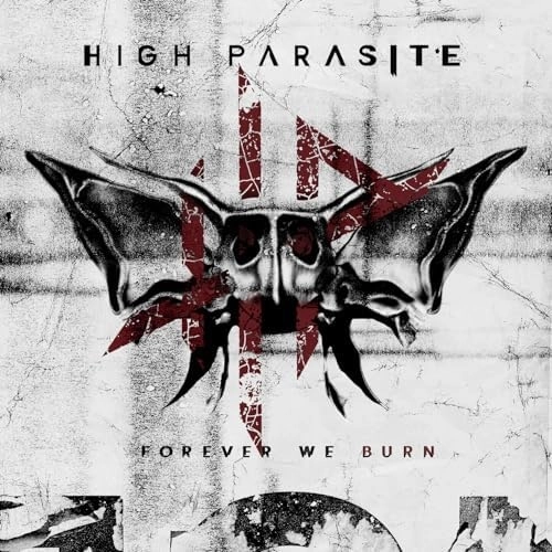 HIGH PARASITE / FOREVER WE BURN