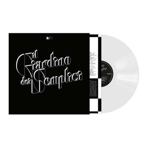 IL GIARDINO DEI SEMPLICI / イル・ジャルディーノ・デイ・センプリチ / B / N: LIMITED WHITE VINYL