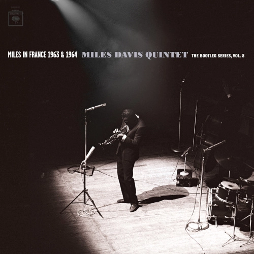 MILES DAVIS / マイルス・デイビス / MILES IN FRANCE 1963 & 1964 - MILES DAVIS QUINTET: THE BOOTLEG SERIES, VOL. 8