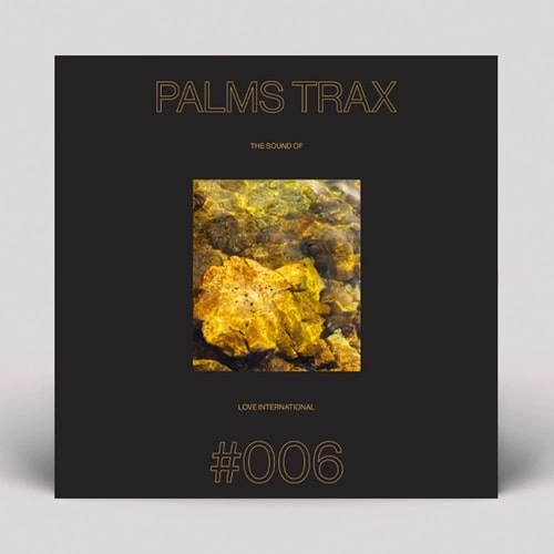 PALMS TRAX / SOUND OF LOVE INTERNATIONAL #006 (2LP)