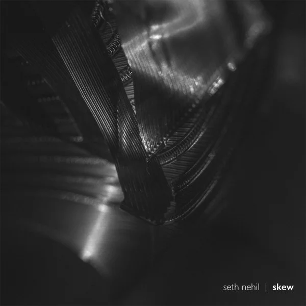 SETH NEHIL / SKEW / FLUME
