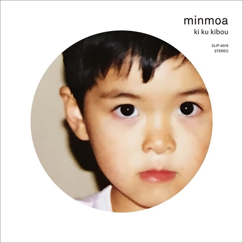 Minmoa / ミンモア / ki ku kibou