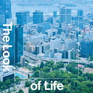 fhana / The Look of Life / THE LOOK OF LIFE