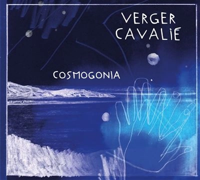 VERGER & CAVALIE / ヴェルジェ & キャヴァリエ / COSMOGONIA
