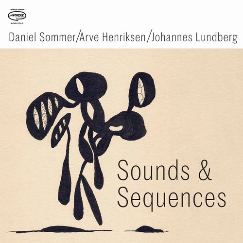 DANIEL SOMMER / ARVE HENRIKSEN / JOHANNES LUNDBERG / SOUND & SWQUENCES