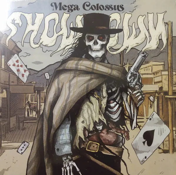 MEGA COLOSSUS / SHOW/DOWN