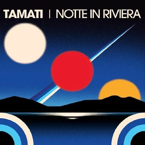 TAMATI / NOTTE IN RIVIERA (INCL FRANZ SCALA, SPARKLING ATTITUDE, GLEDD REMIXES) (HEAVYWEIGHT VINYL 12")