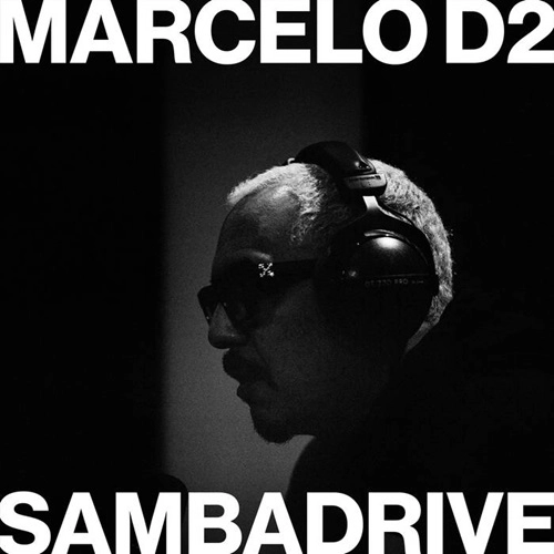 MARCELO D2 & SAMBA DRIVE / マルセロ・デードイス&サンバ・ドライブ / DIRECT-TO-DISC