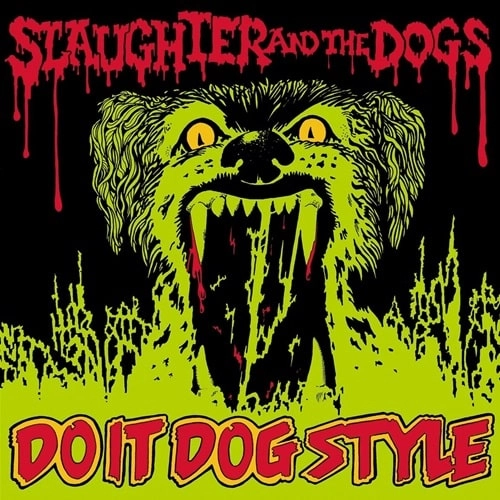SLAUGHTER & THE DOGS / スローター&ザ・ドッグス / DO IT DOG STYLE (LP)
