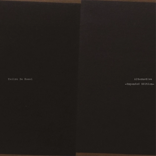 HAIIRO DE ROSSI / Alternative（Expanded Edition）