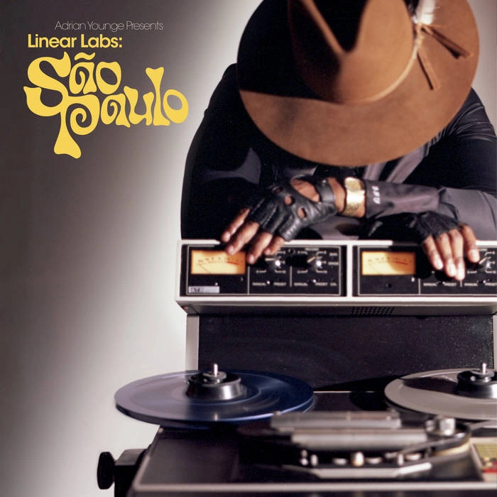 ADRIAN YOUNGE / エイドリアン・ヤング / ADRIAN YOUNGE PRESENTS LINEAR LABS: SAO PAULO