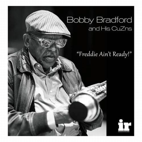 BOBBY BRADFORD / ボビー・ブラッドフォード / FREDDIE AIN'T READY! (LP)