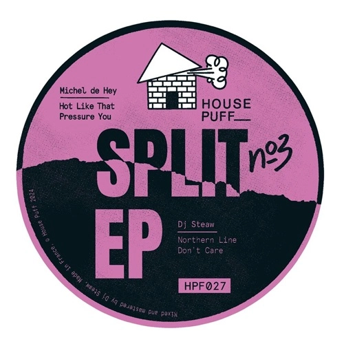MICHEL DE HEY & DJ STEAW / SPLIT EP #3