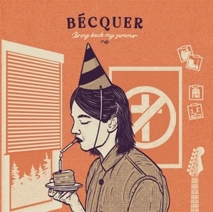 Becquer / Bring Back My Summer