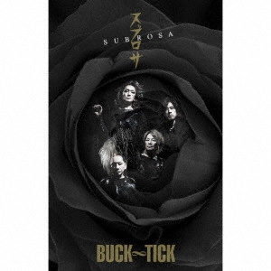 BUCK-TICK / バクチク / スブロサ SUBROSA