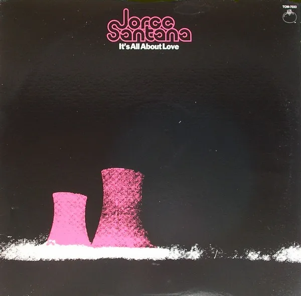 JORGE SANTANA / ホルヘ・サンタナ / IT'S ALL ABOUT LOVE