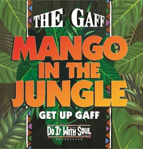 GAFF / GET UP GAFF / MANGO IN THE JUNGLE