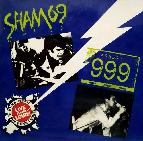 SHAM 69 / 999 / LIVE AND LOUD