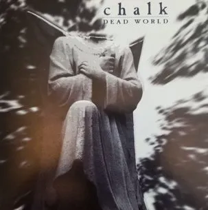 CHALK / DEAD WORLD