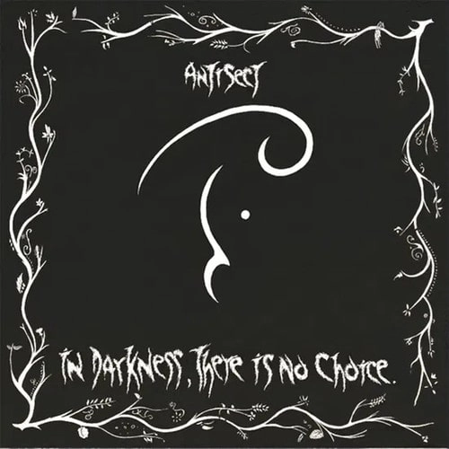 ANTISECT / IN DARKNESS, THERE IS NO CHOICE (LP)