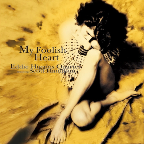 EDDIE HIGGINS / エディ・ヒギンズ / マイ・フーリッシュ・ハート(2LP/180g)