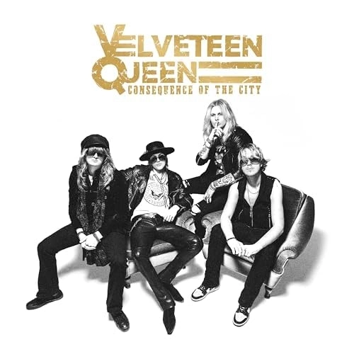 VELVETEEN QUEEN / ヴェルヴェティーン・クィーン / コンシクエンス･オブ･ザ･シティ / CONSEQUENCE OF THE CITY