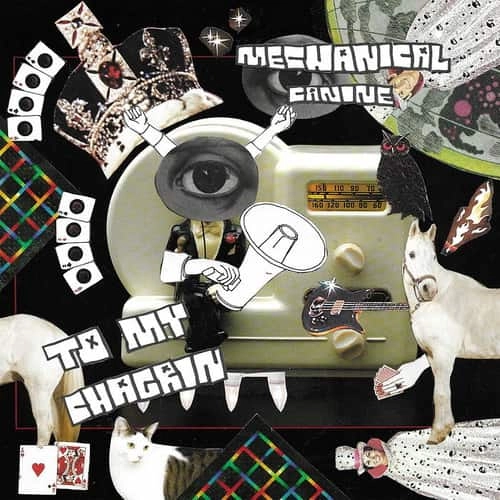 MECHANICAL CANINE / メカニカル・ケイナイン / TO MY CHAGRIN (LP)