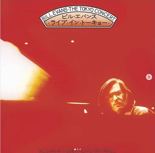 BILL EVANS / ビル・エヴァンス / TOKYO CONCERT