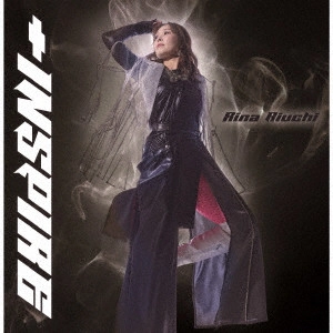 RINA AIUCHI / 愛内里菜 / +INSPIRE