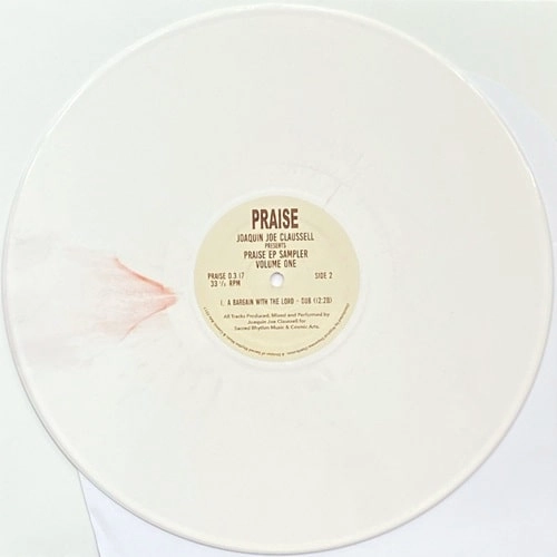 JOAQUIN JOE CLAUSSELL / ホアキン・ジョー・クラウゼル / PRAISE EP SAMPLER VOLUME ONE (WHITE VINYL)