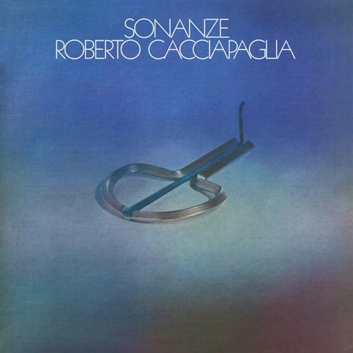ROBERTO CACCIAPAGLIA / ロベルト・カッチャパーリア / SONANZE: LIMITED VINYL