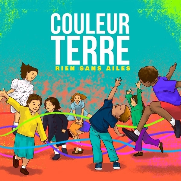 COULEUR TERRE / クルール・テール / RIEN SANS AILES