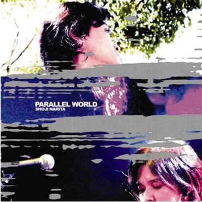 SHOJI NARITA / 成田昭次 / PARALLEL WORLD