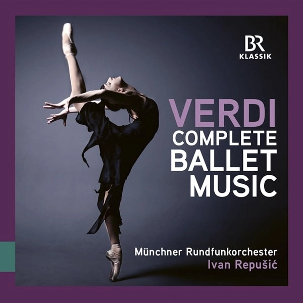 IVAN REPUSIC / イヴァン・レプシック / VERDI;COMPLETE BALLET MUSIC