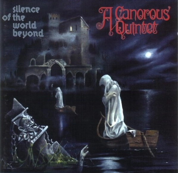 A CANOROUS QUINTET / SILENCE OF THE WORLD BEYOND