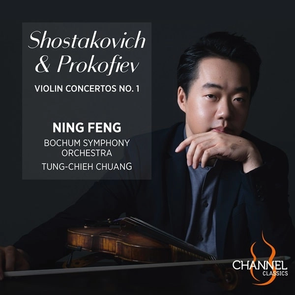 NING FENG / ニン・フェン / SHOSTAKOVICH/PROKOFIEV:VIOLIN CONCERTO NO.1