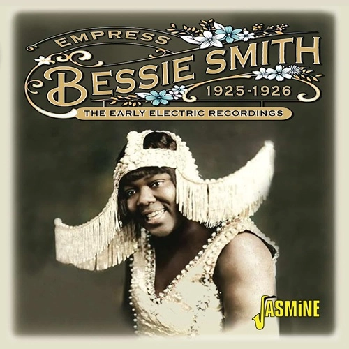 BESSIE SMITH / ベッシー・スミス / EMPRESS - THE EARLY ELECTRIC RECORDINGS 1925-1926