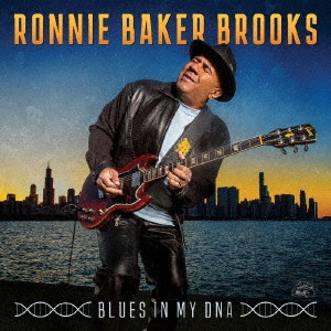 RONNIE BAKER BROOKS / ロニー・ベイカー・ブルックス / ブルース・イン・マイ・DNA