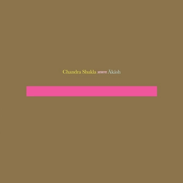 CHANDRA SHUKLA / チャンドラ・シュクラ / AKASH
