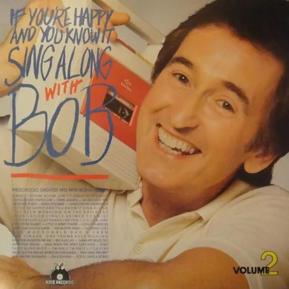 SOUL DISCOGRAPHY / IF YOU'RE HAPPY AND YOU KNOW IT SING ALONG WITH BOB MCGRATH - VOLUME 2