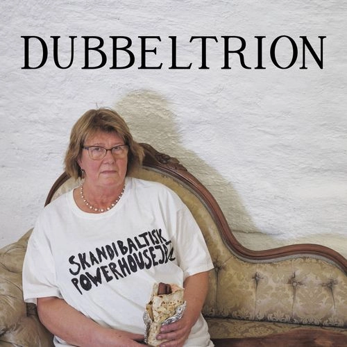 DUBBELTRION / BRINGING SCANDI-BALTIC POWERHOUSEJAZZ TO THE PEOPLE (VINYL)