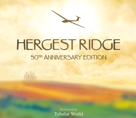 TUBULAR WORLD / チューブラー・ワールド / HERGEST RIDGE 50TH ANNIVERSARY EDITION