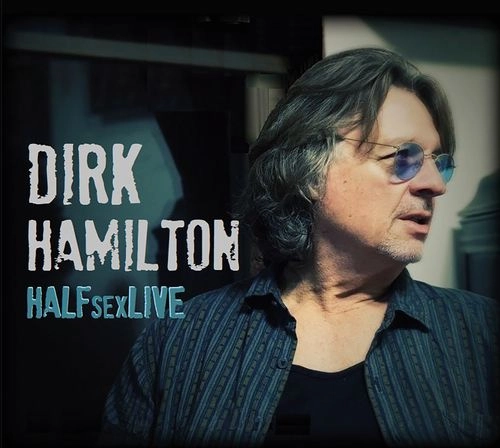 DIRK HAMILTON / ダーク・ハミルトン / HALFSEXLIVE
