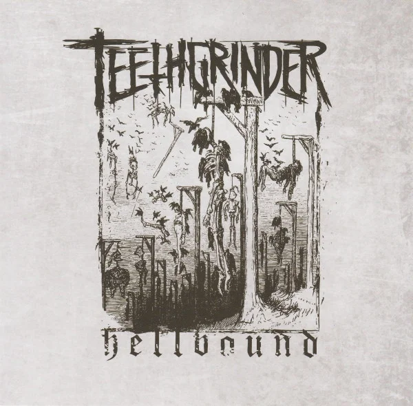 TEETHGRINDER / HELLBOUND