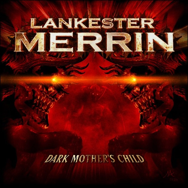 LANKESTER MERRIN / DARK MOTHER'S CHILD