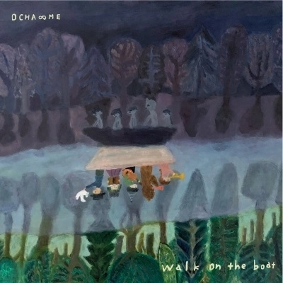 OCHA∞ME / walk on the boat（LP）