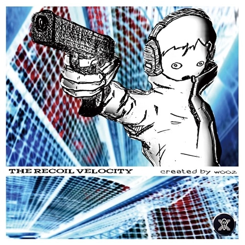 wooz / The Recoil Velocity